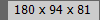 180 x 94 x 81